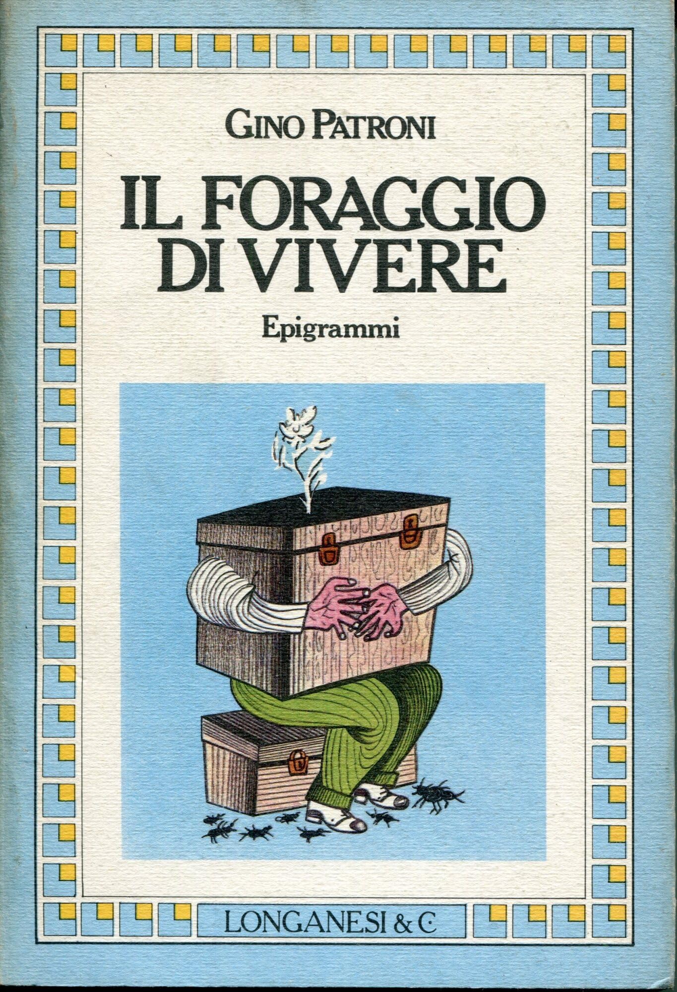 Il foraggio di vivere (La piccola Gaja scienza, Band 199) Contemporary literature