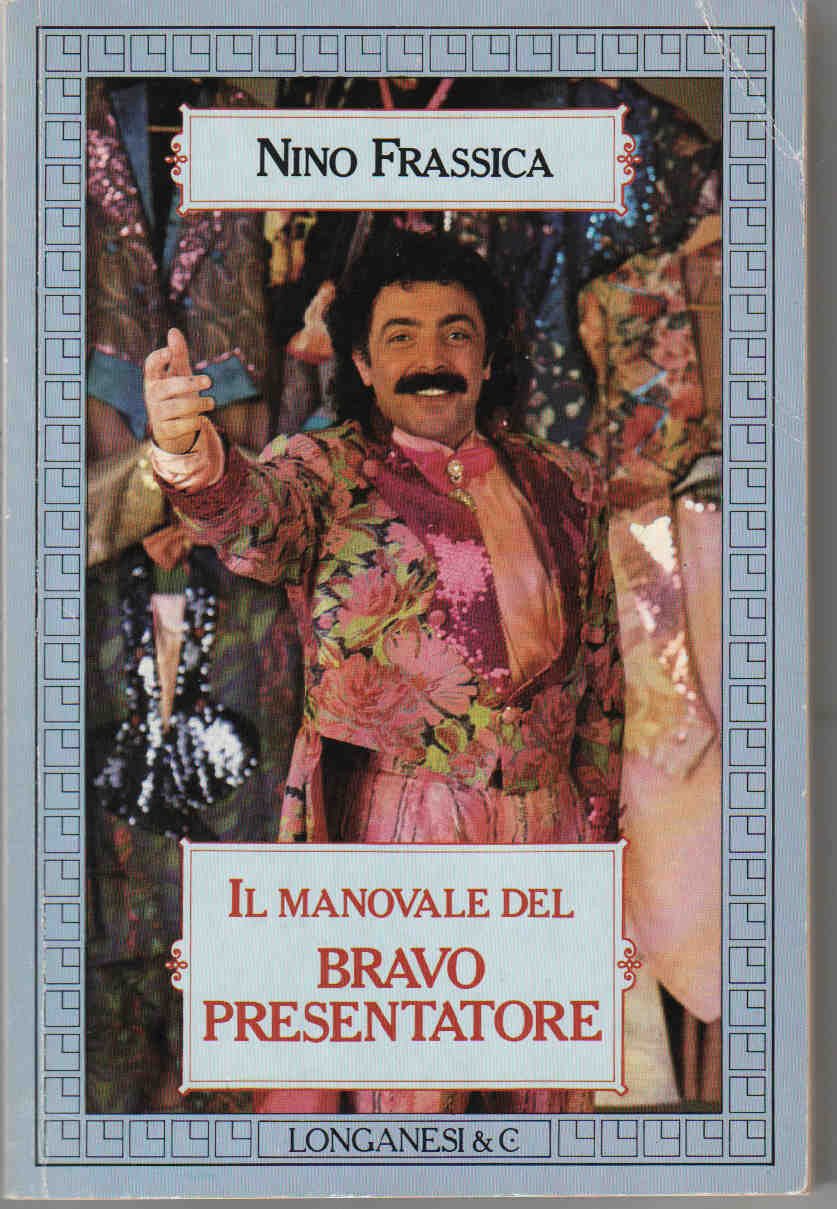 Il manovale del bravo presentatore (La Gaja scienza, Band 238) Contemporary literature