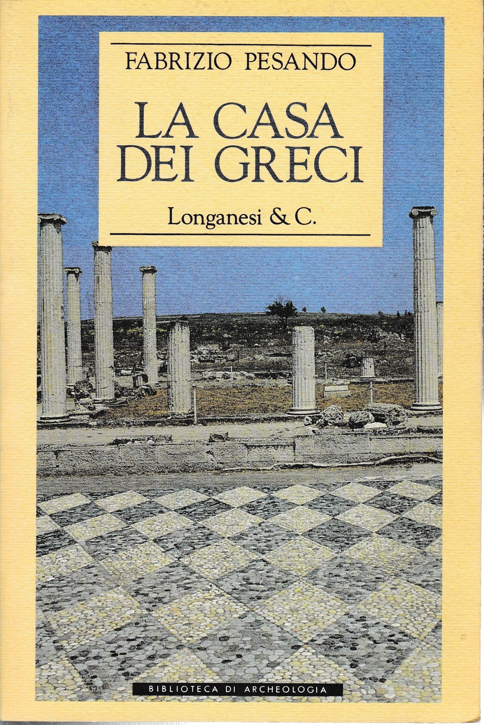 La casa dei Greci (Biblioteca di archeologia, Band 11) Film, Art & Culture
