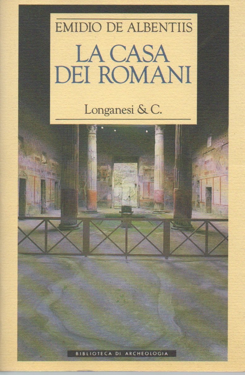 La casa dei Romani (Biblioteca di archeologia, Band 13) Film, Art & Culture