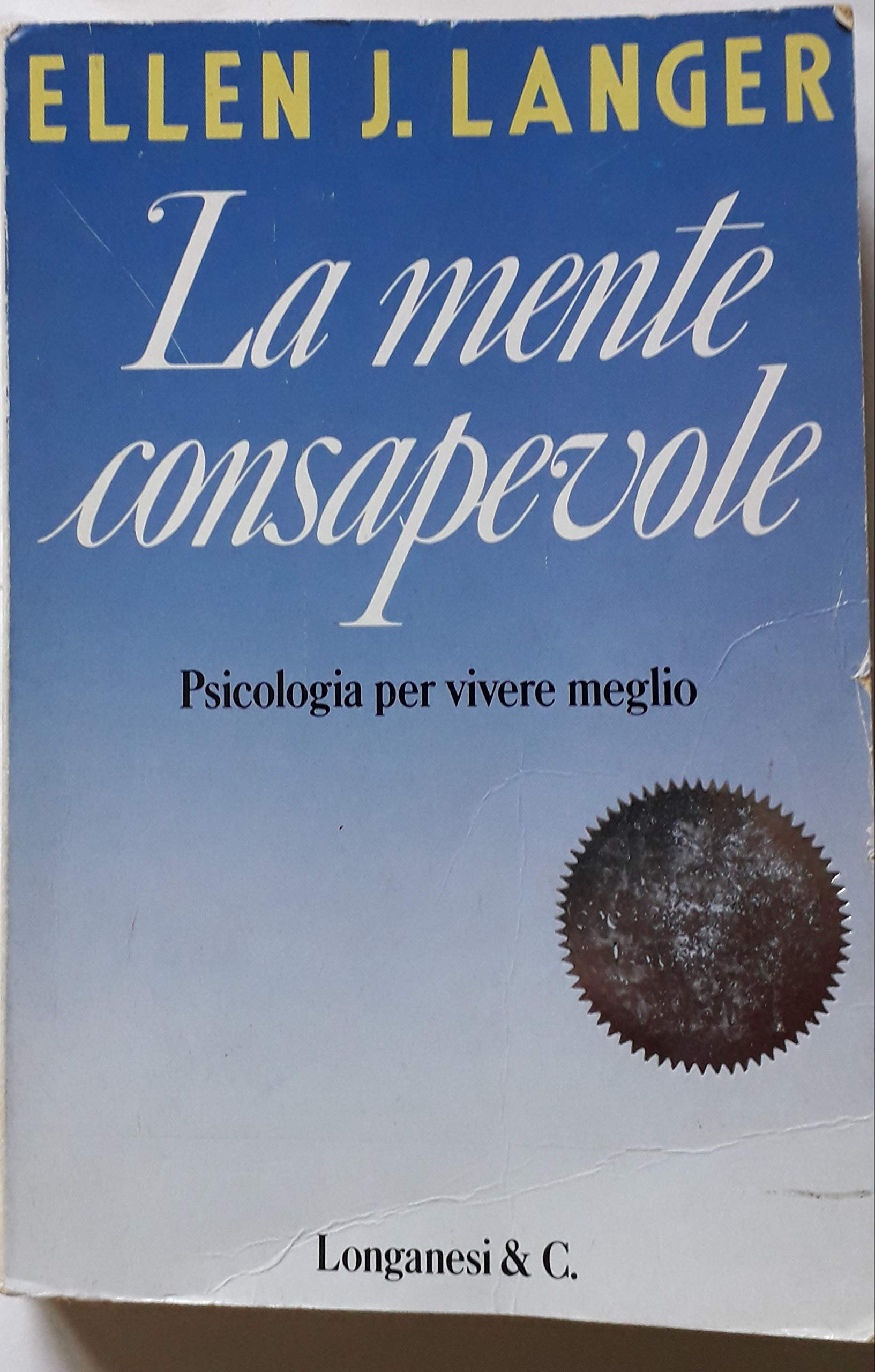 La mente consapevole. Psicologia per vivere meglio (Il Cammeo, Band 199) Books
