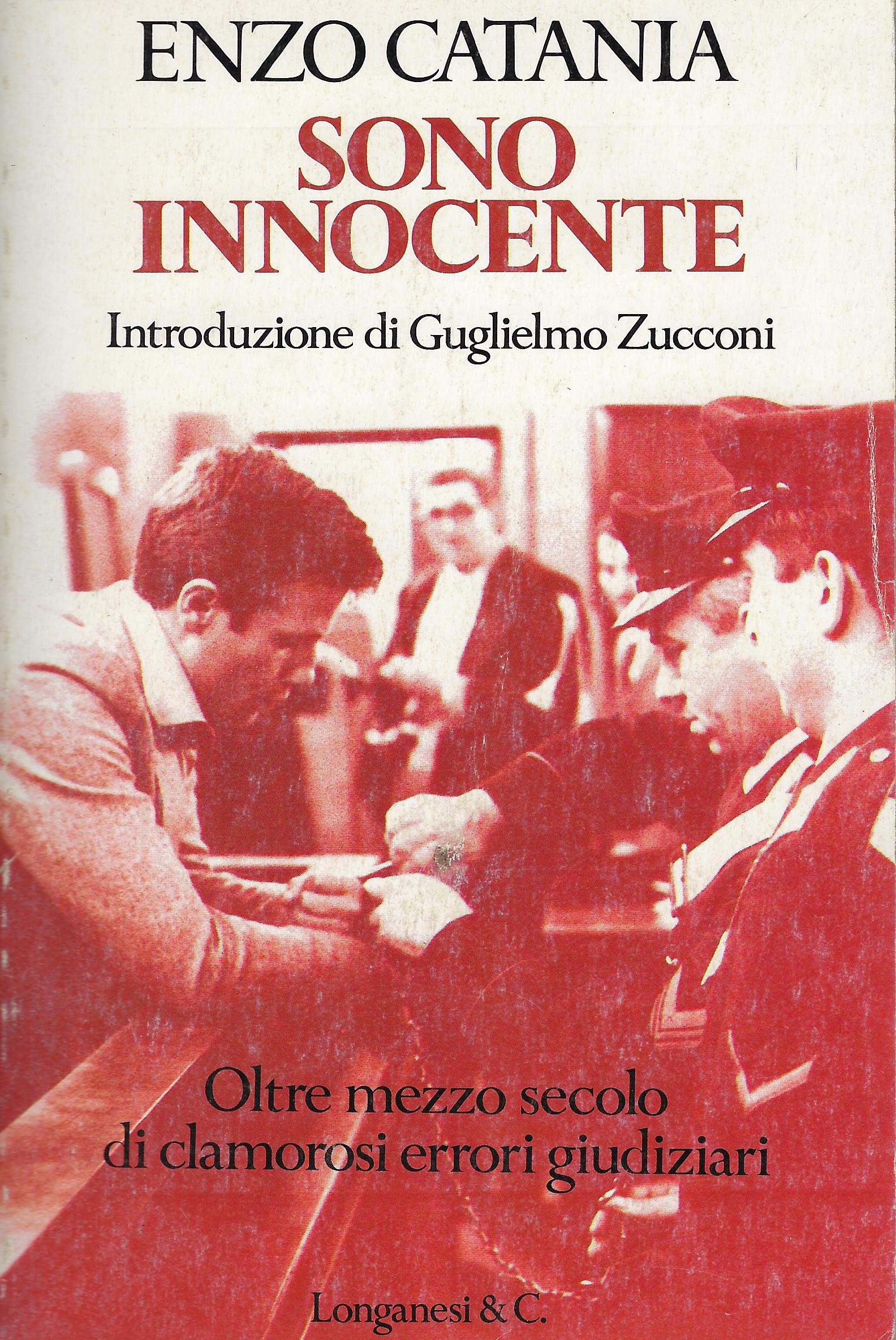 Sono innocente. Oltre mezzo secolo di clamorosi errori giudiziari (Il Cammeo, Band 201) Law