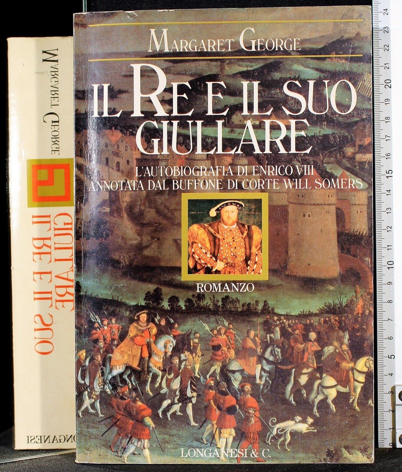 Il re e il suo giullare. L'autobiografia di Enrico VIII annotata dal buffone di corte Will Somers book