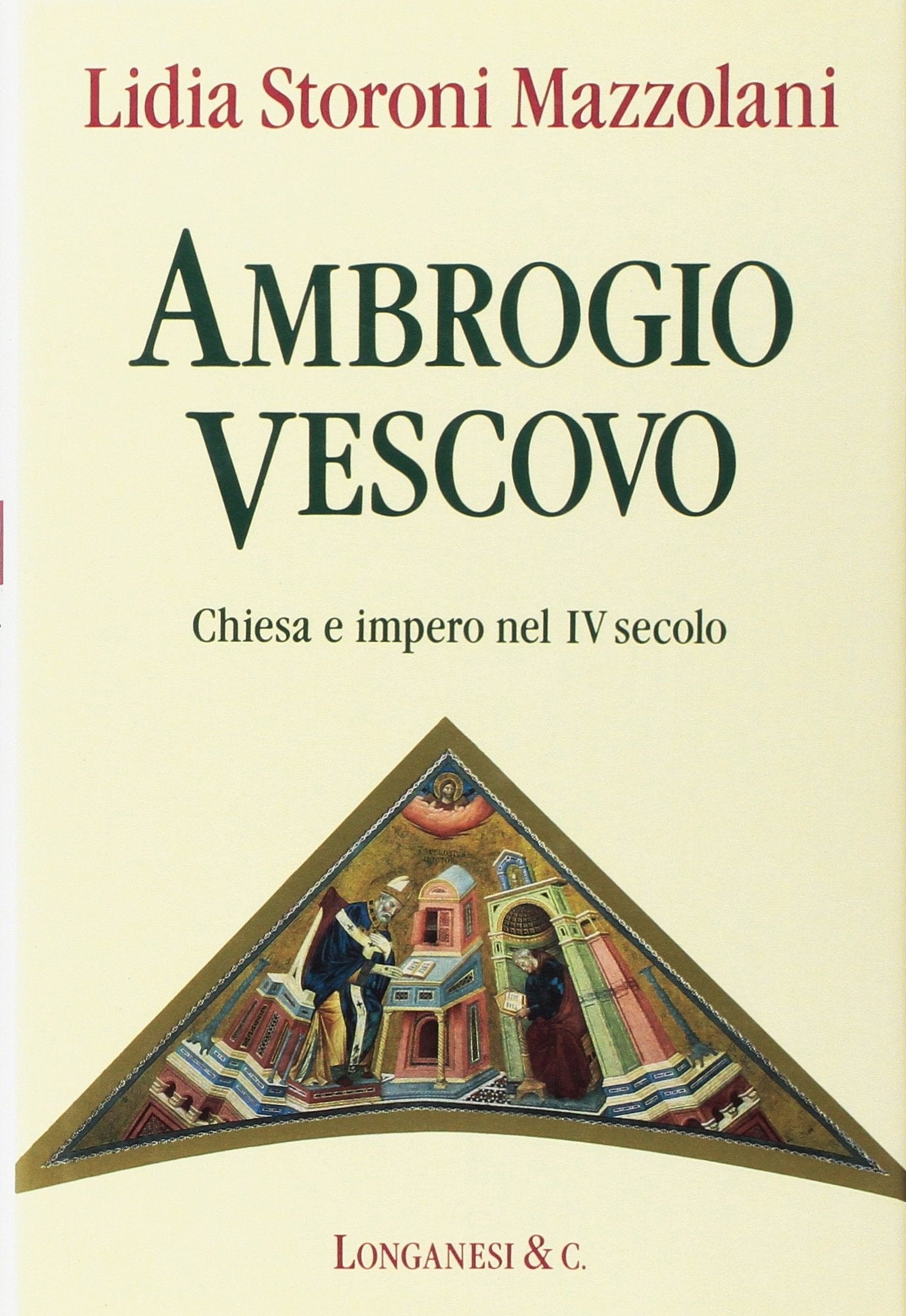 Ambrogio vescovo. Chiesa e impero nel IV secolo (Il Cammeo, Band 229) Philosophy