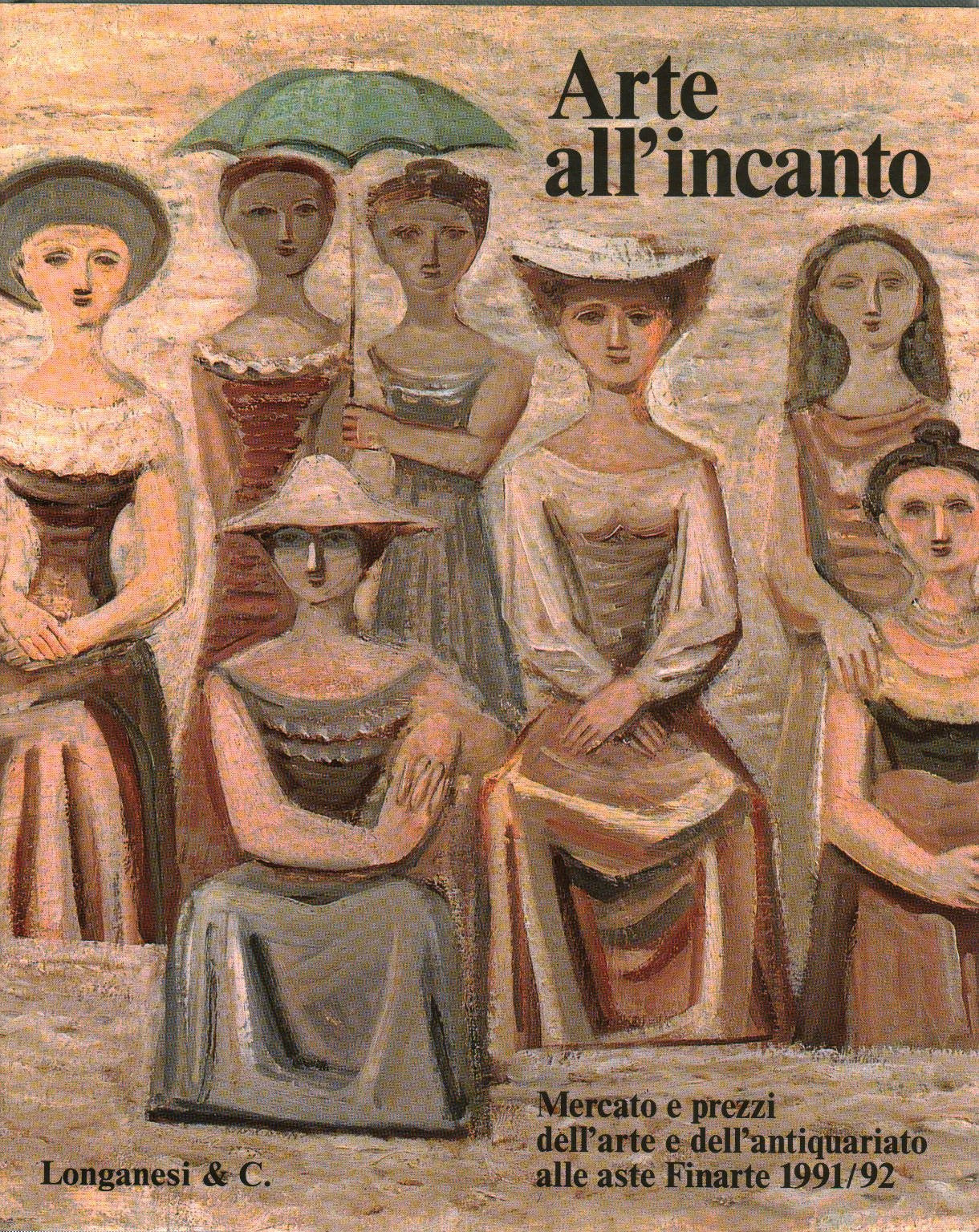 Arte all'incanto 1991-92. Mercato e prezzi dell'arte e dell'antiquariato alle aste Finarte book