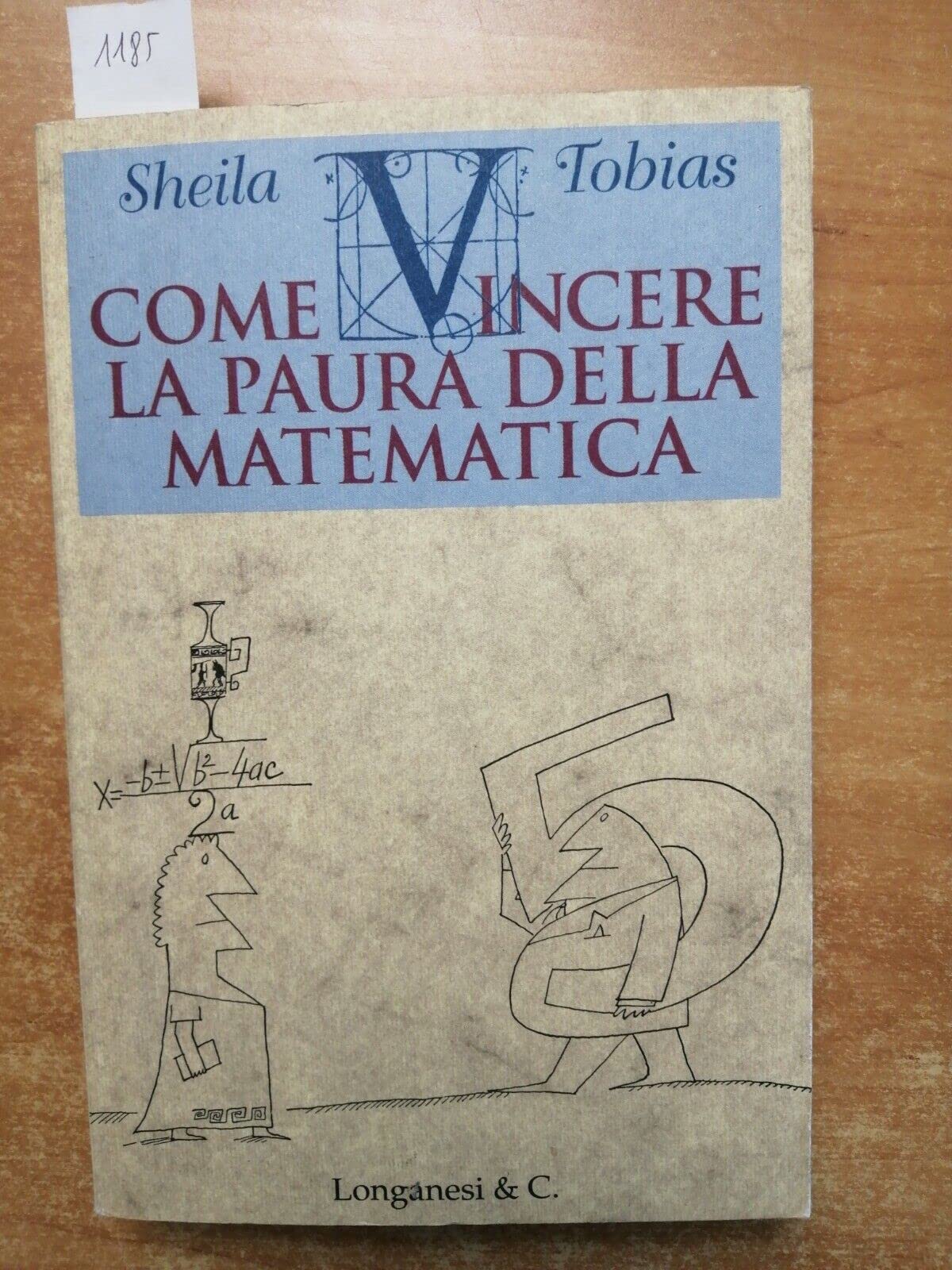Come vincere la paura della matematica book