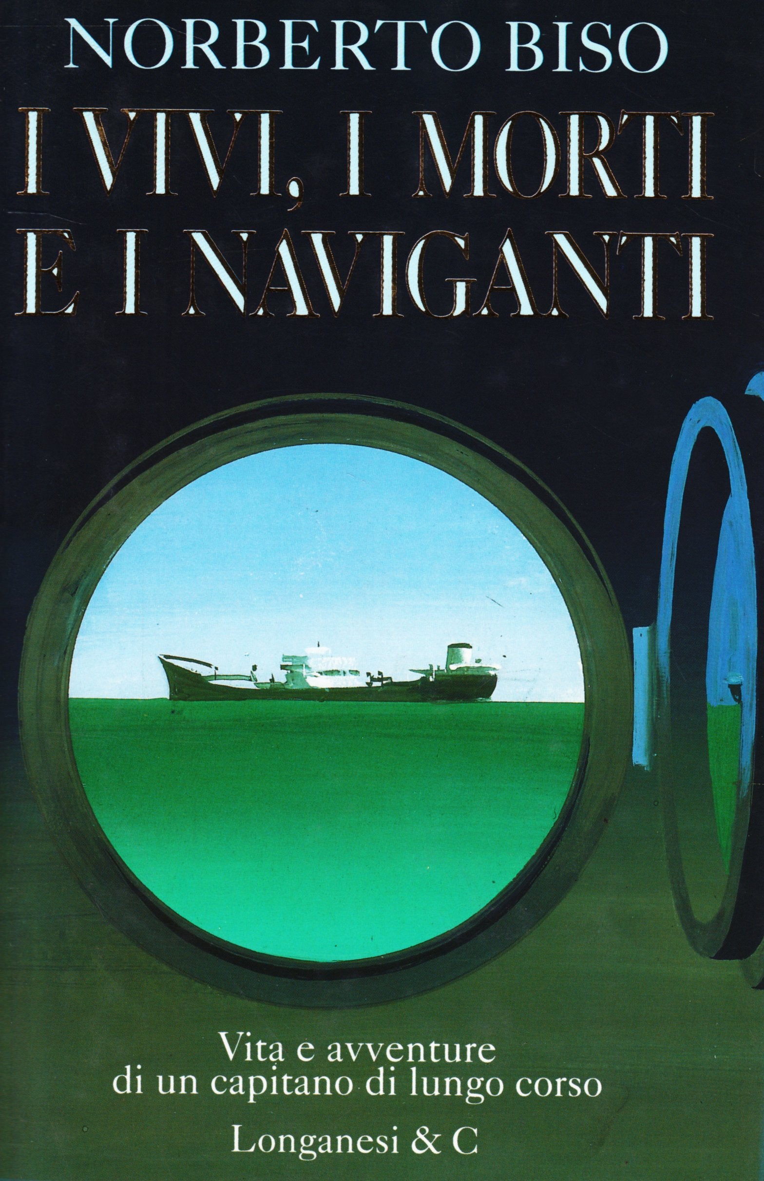 I vivi, i morti e i naviganti book