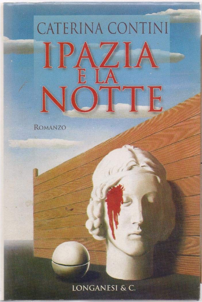 Ipazia e la notte (La Gaja scienza, Band 582) Historical Fiction