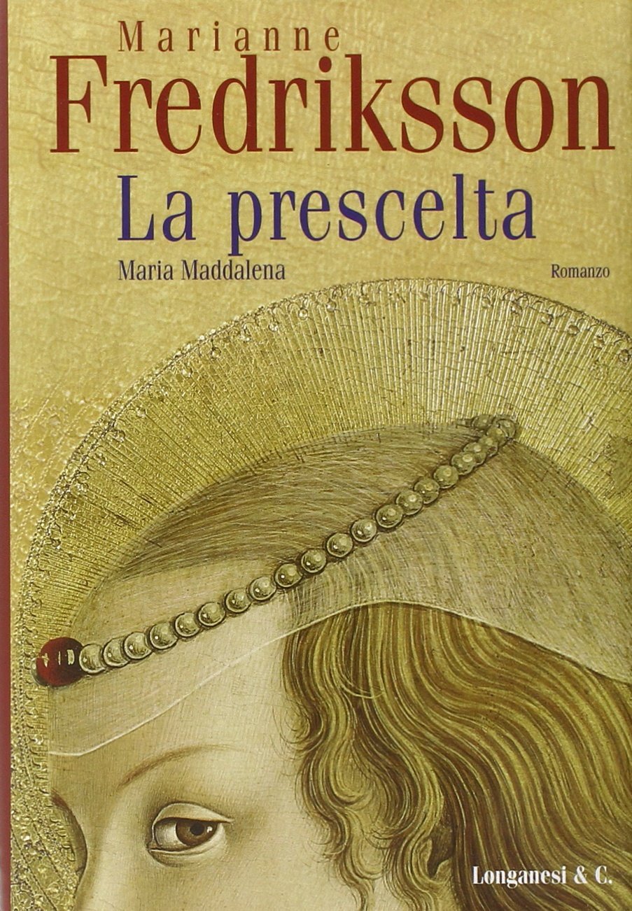 La prescelta. Maria Maddalena book