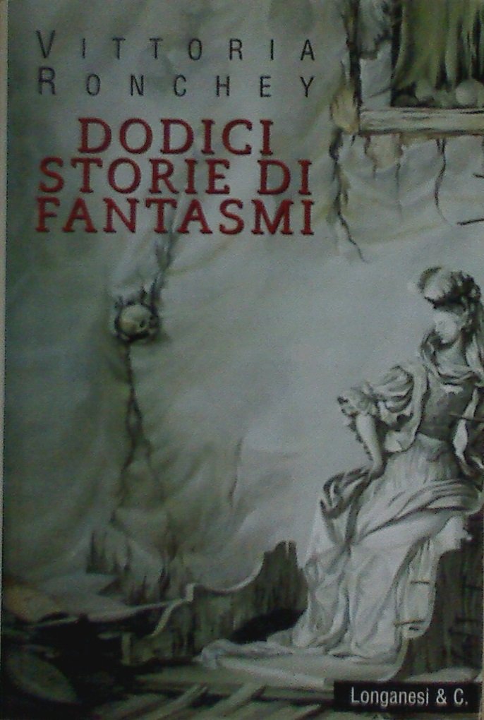 Dodici storie di fantasmi (La Gaja scienza, Band 586) Essays & Short Stories