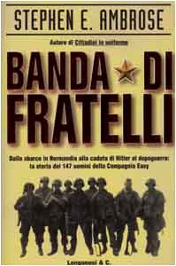 Banda di fratelli (I grandi libri d'azione, Band 11) Politics & History