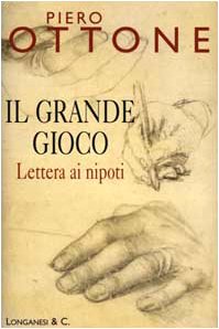 Il grande gioco. Lettera ai nipoti book