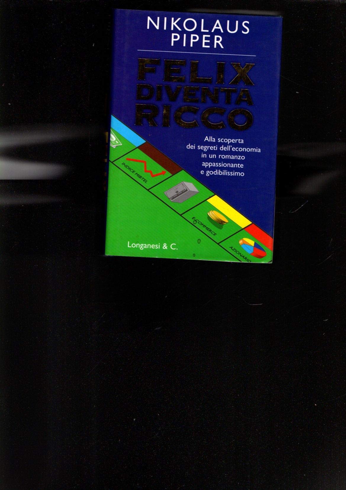Felix diventa ricco book