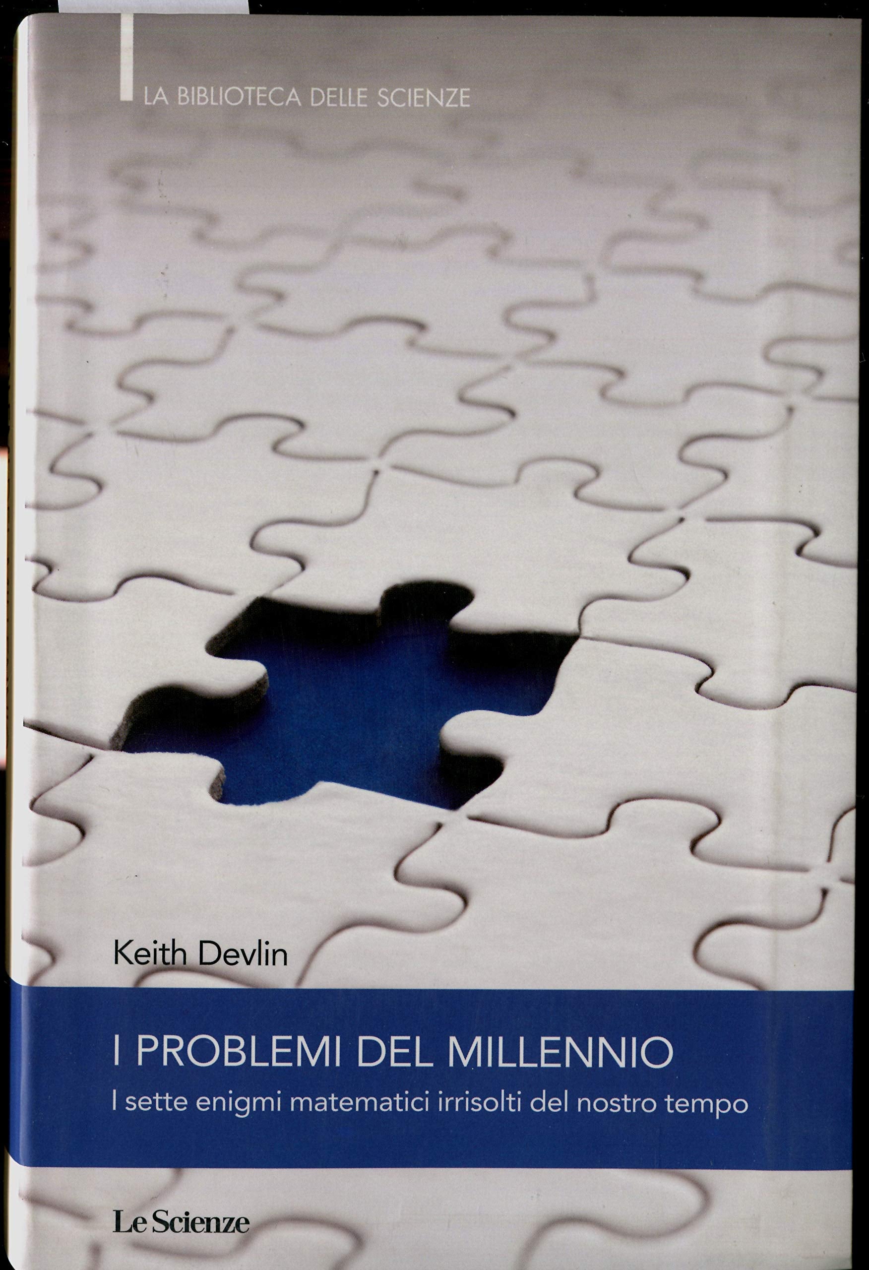 I problemi del millennio. I sette enigmi matematici irrisolti del nostro tempo book
