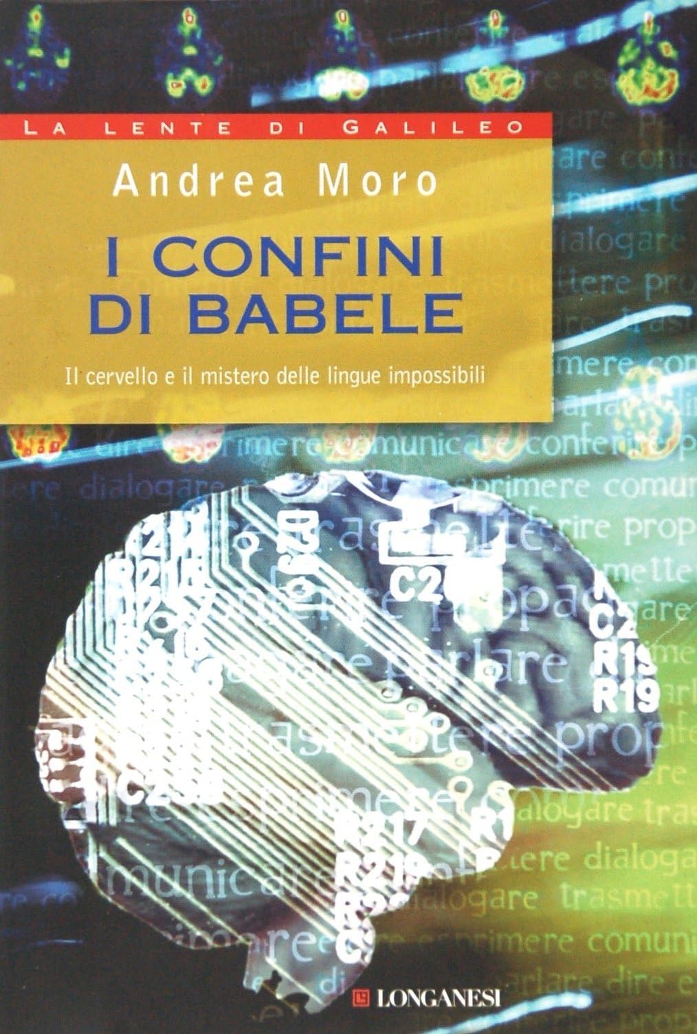 I confini di Babele. Il cervello e il mistero delle lingue impossibili book