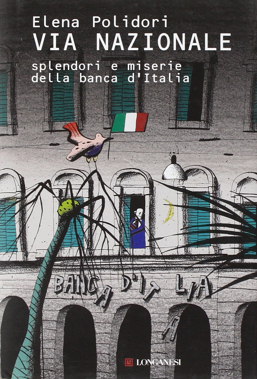 Via Nazionale. Splendori e miserie della Banca d'Italia book