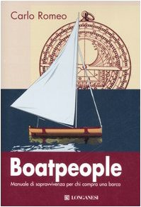 Boatpeople. Manuale di sopravvivenza per chi compra una barca book