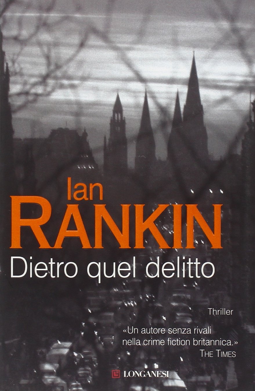 Dietro quel delitto. Un'indagine di John Rebus book