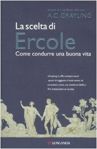 La scelta di Ercole. Come condurre una buona vita book