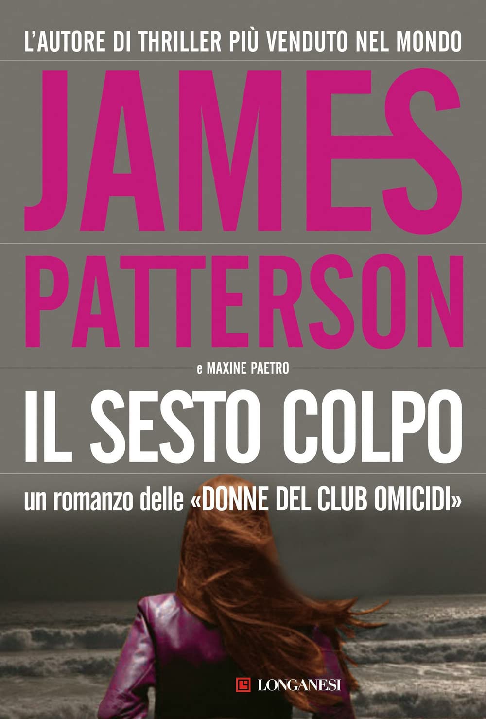 Il sesto colpo (La Gaja scienza, Band 906) Contemporary literature