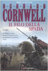 Il filo della spada. Le storie dei re sassoni Action & Adventure