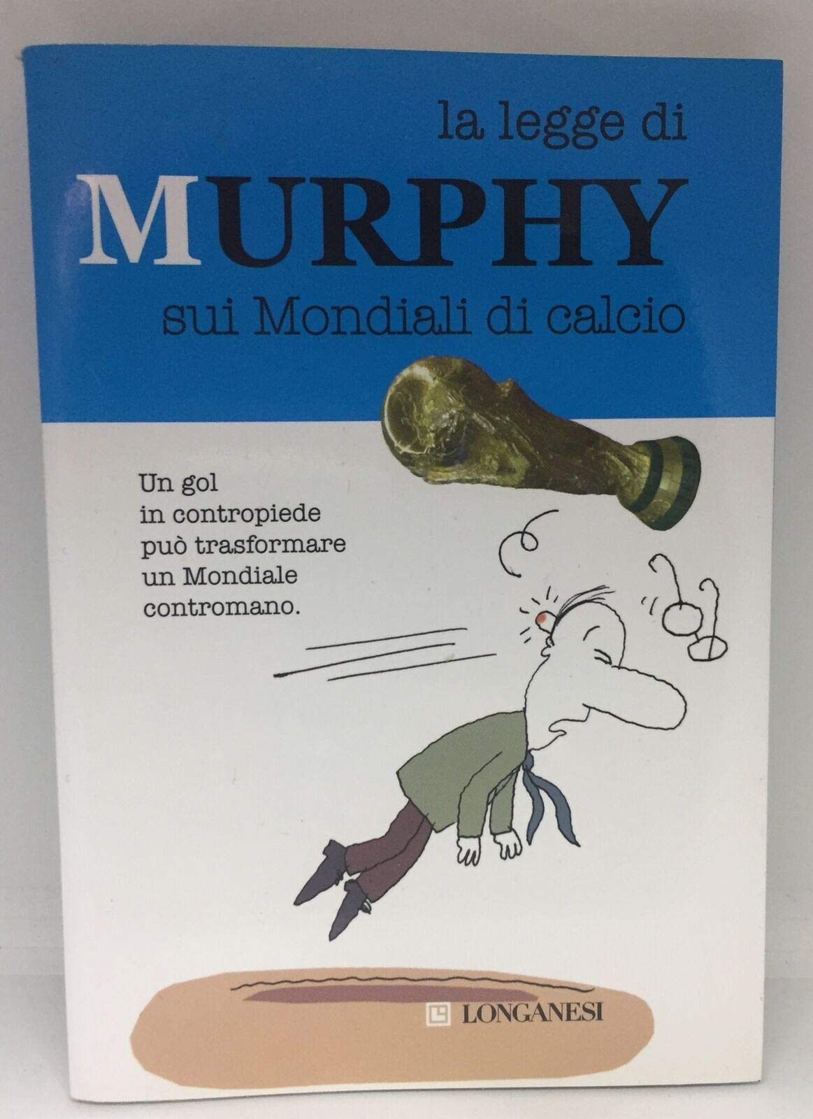 La legge di Murphy sui mondiali di calcio Leisure, Home & Garden