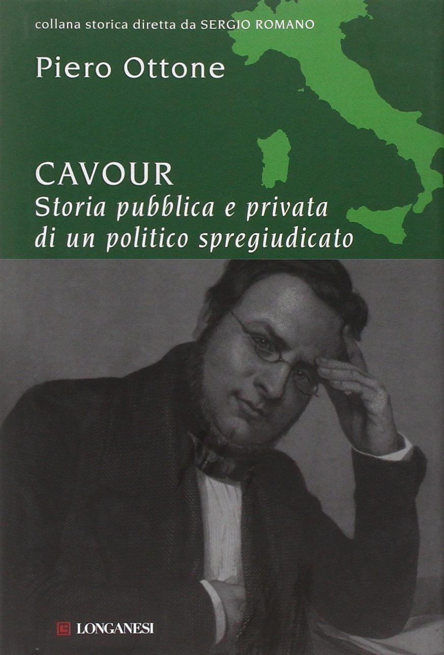 Cavour. Storia pubblica e privata di un politico spregiudicato book
