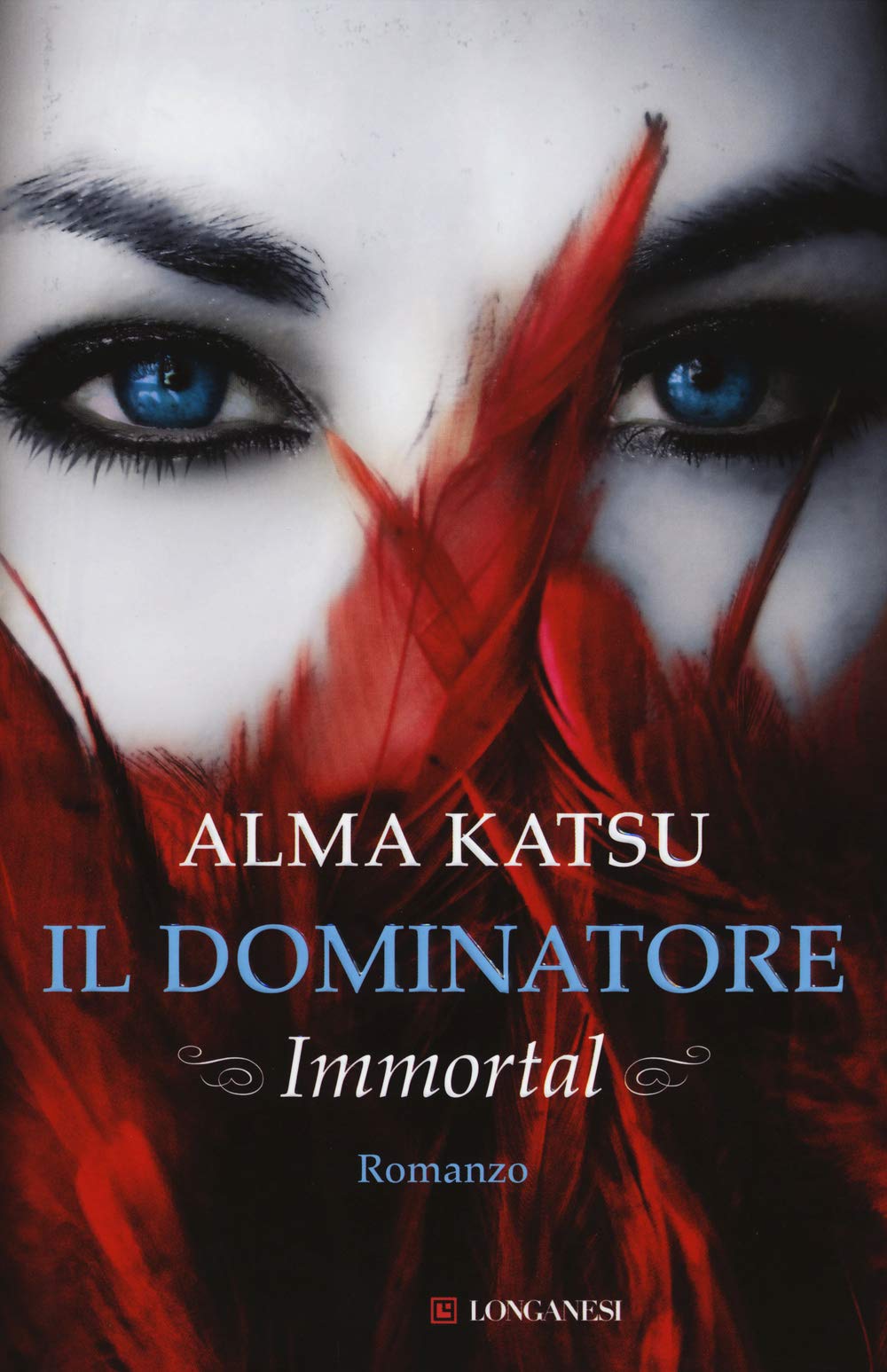 Il dominatore. Immortal (La Gaja scienza, Band 1133) Horror & Mystery