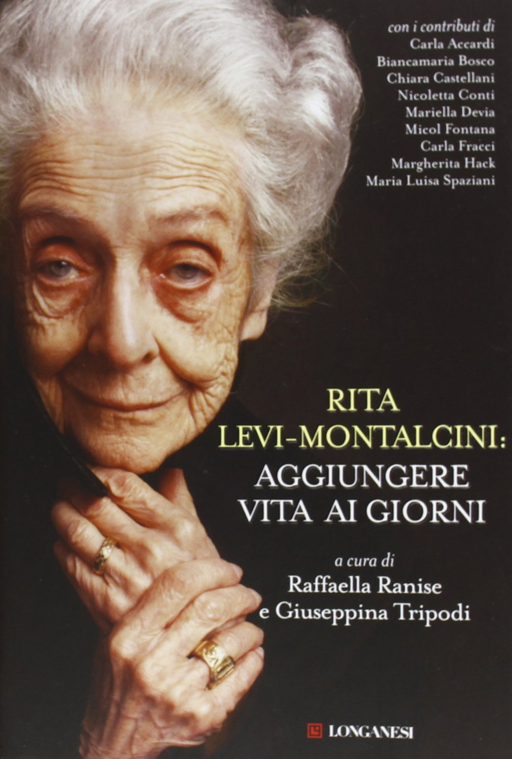 Rita Levi Montalcini: aggiungere vita ai giorni (Il Cammeo, Band 554) Memories