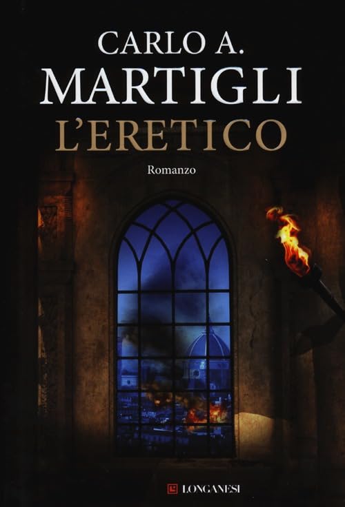 L'eretico (La Gaja scienza, Band 1031) Historical Fiction