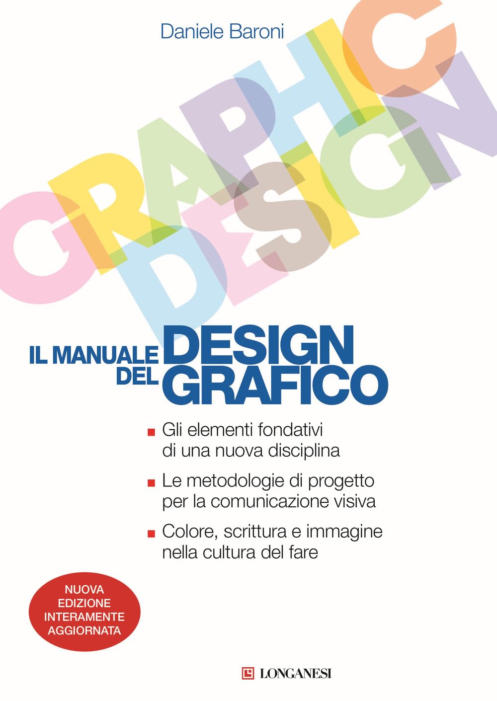 Il manuale del design grafico. Nuova ediz. book