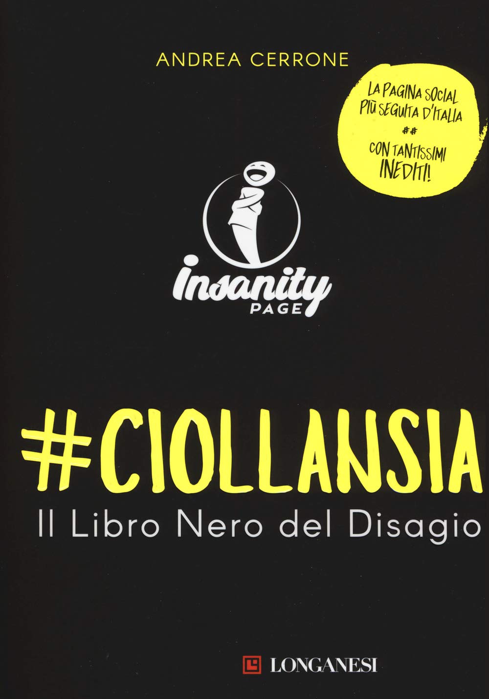 #ciollansia. Il libro nero del disagio. Insanity page (La piccola Gaja scienza, Band 1279) Social Sciences