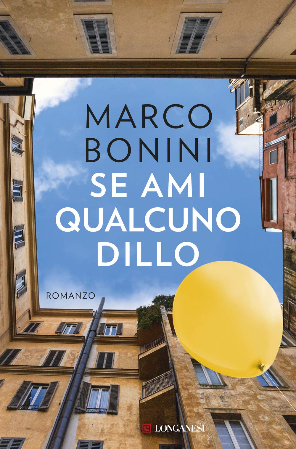 Se ami qualcuno dillo (La Gaja scienza, Band 1326) Contemporary literature