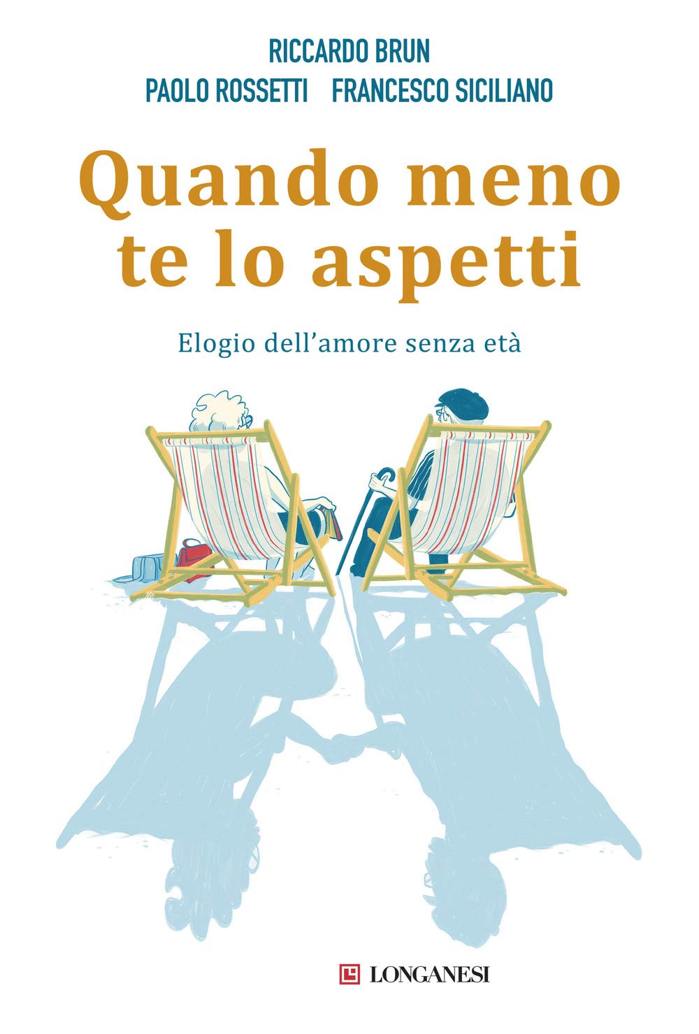 Quando meno te lo aspetti. Elogio dell'amore senza età book