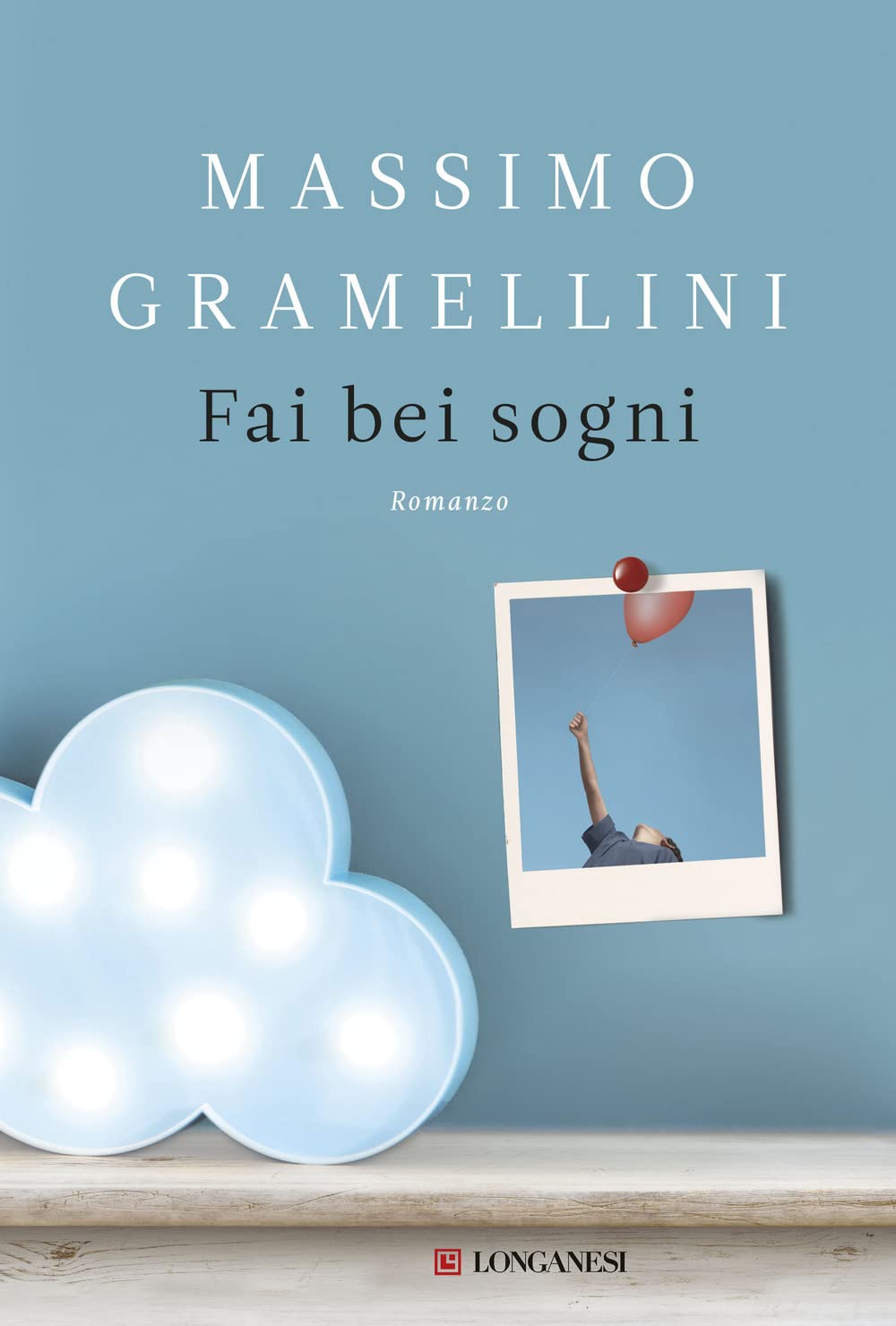 Fai bei sogni (La Gaja scienza, Band 1332) Contemporary literature
