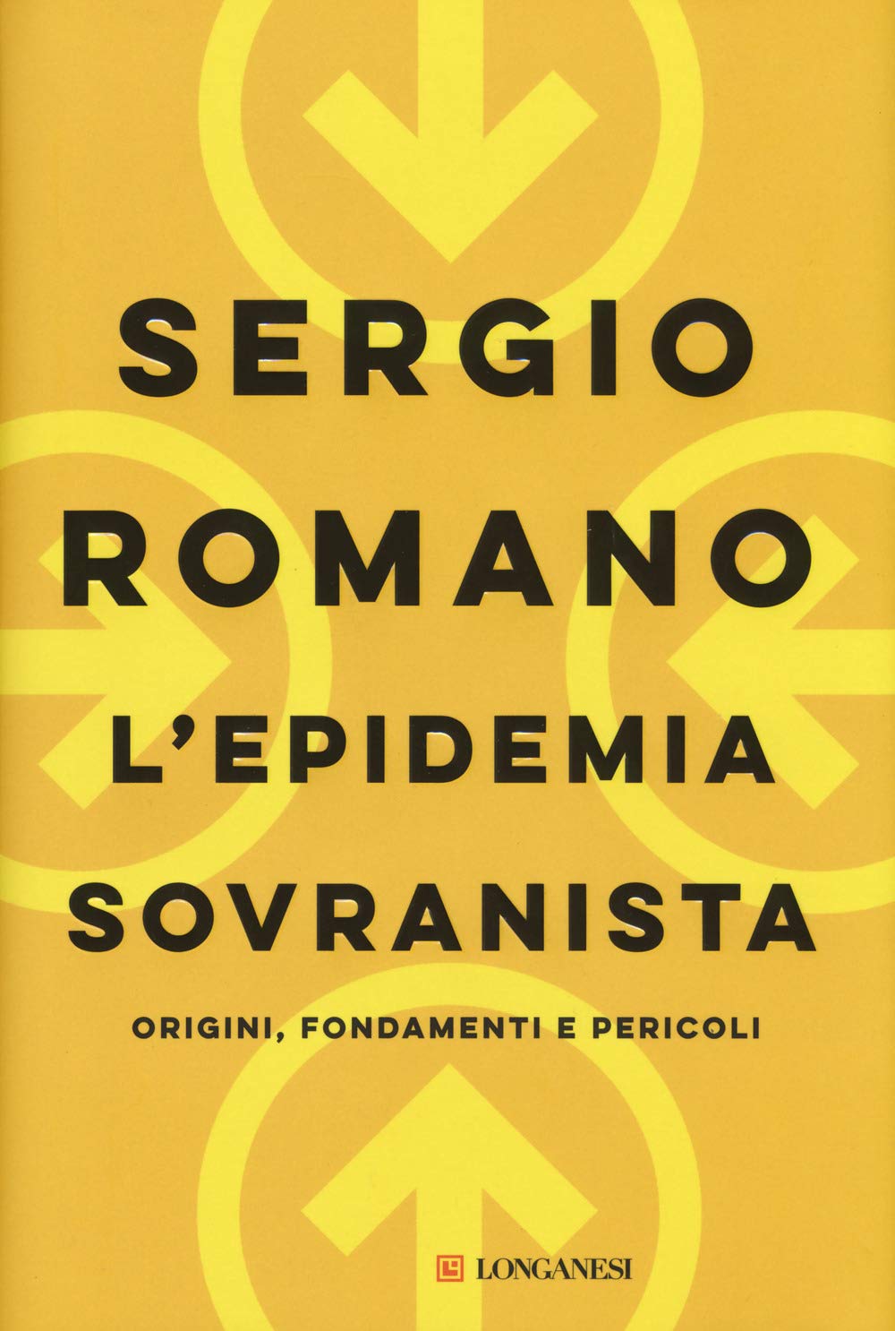 L' epidemia sovranista. Origini, fondamenti e pericoli Social Sciences