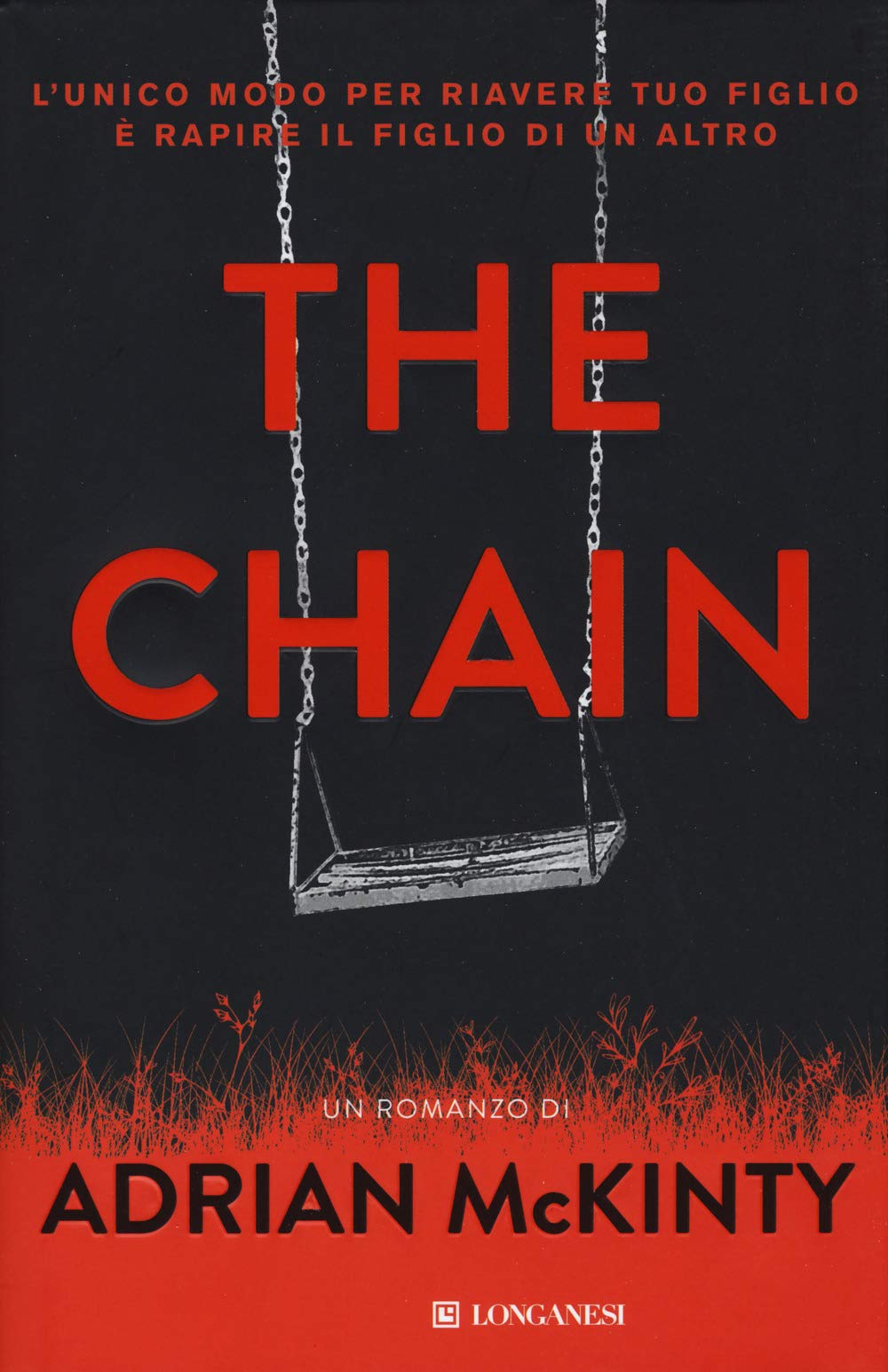 The chain. Ediz. italiana (La Gaja scienza, Band 1347) Action & Adventure