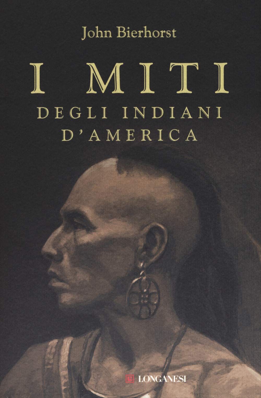 I miti degli indiani d'America. Nuova ediz. book