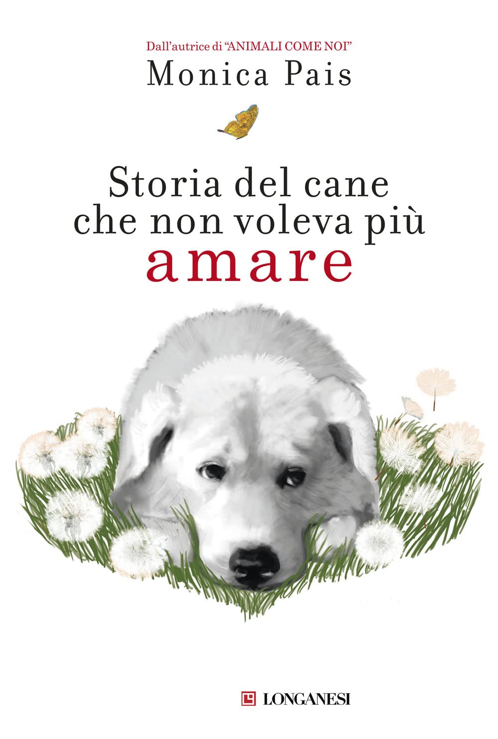 Storia del cane che non voleva più amare book