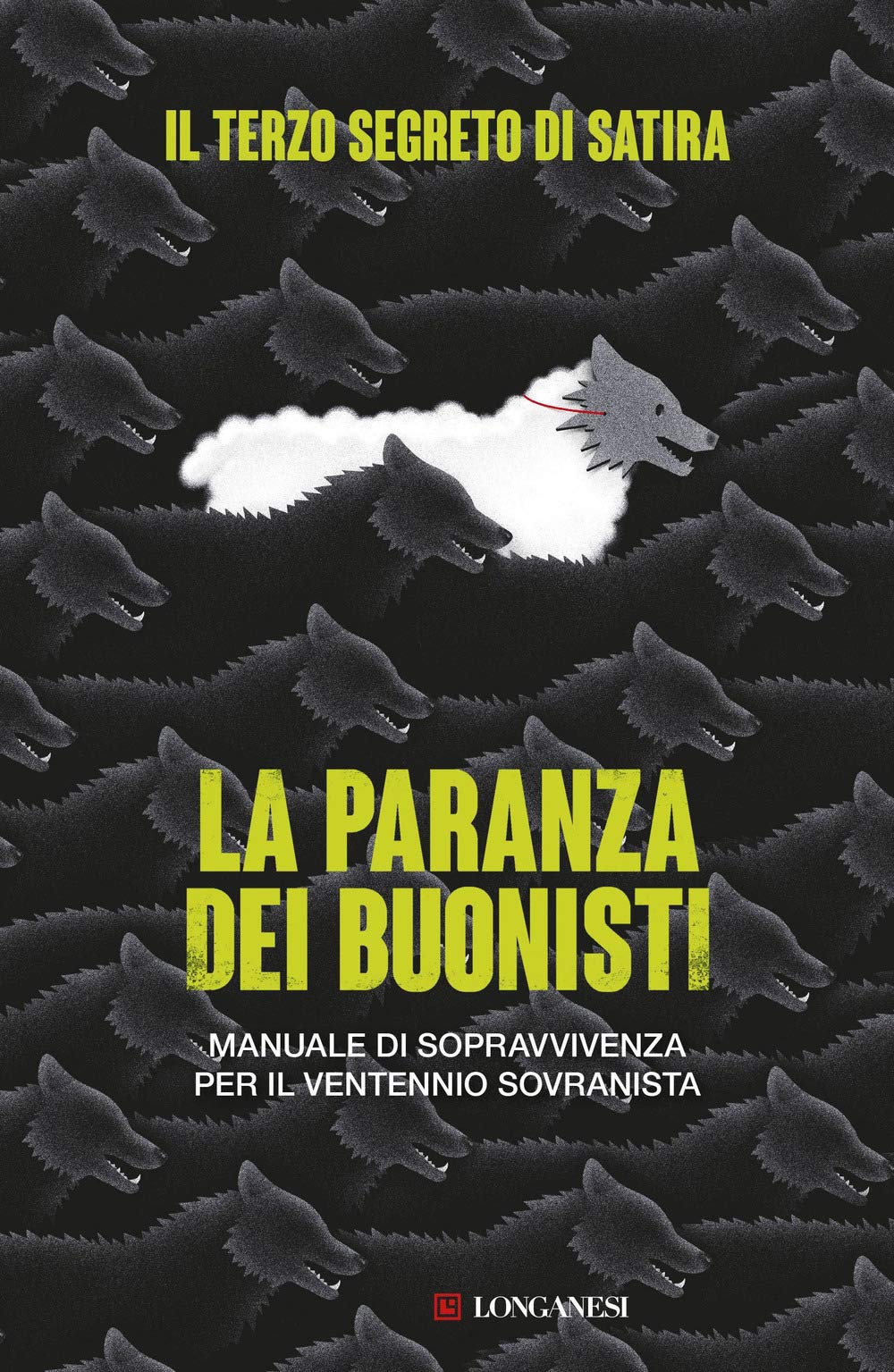 La paranza dei buonisti. Manuale di sopravvivenza per il ventennio sovranista Books
