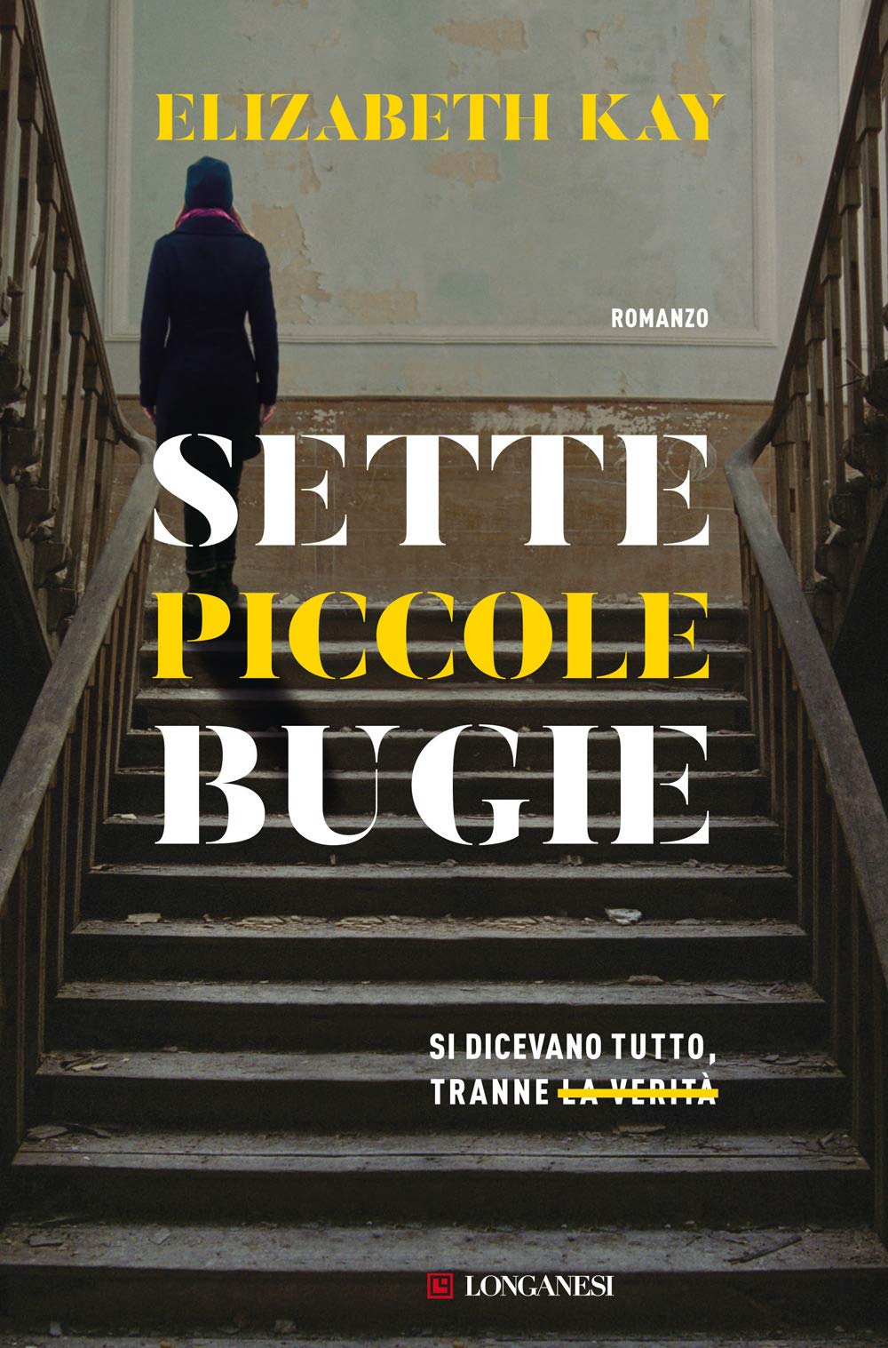 Sette piccole bugie (La Gaja scienza, Band 1394) Contemporary literature