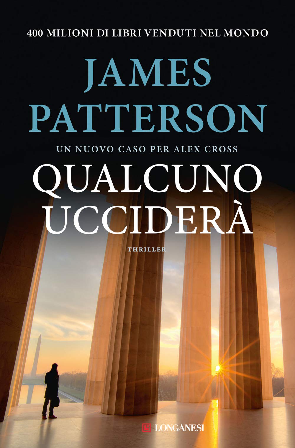 Qualcuno ucciderà. Un nuovo caso per Alex Cross (La Gaja scienza, Band 1383) Contemporary literature