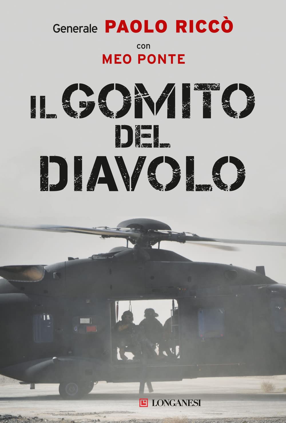 Il gomito del diavolo. La storia di una delle più importanti e difficili battaglie combattute in Afghanistan book