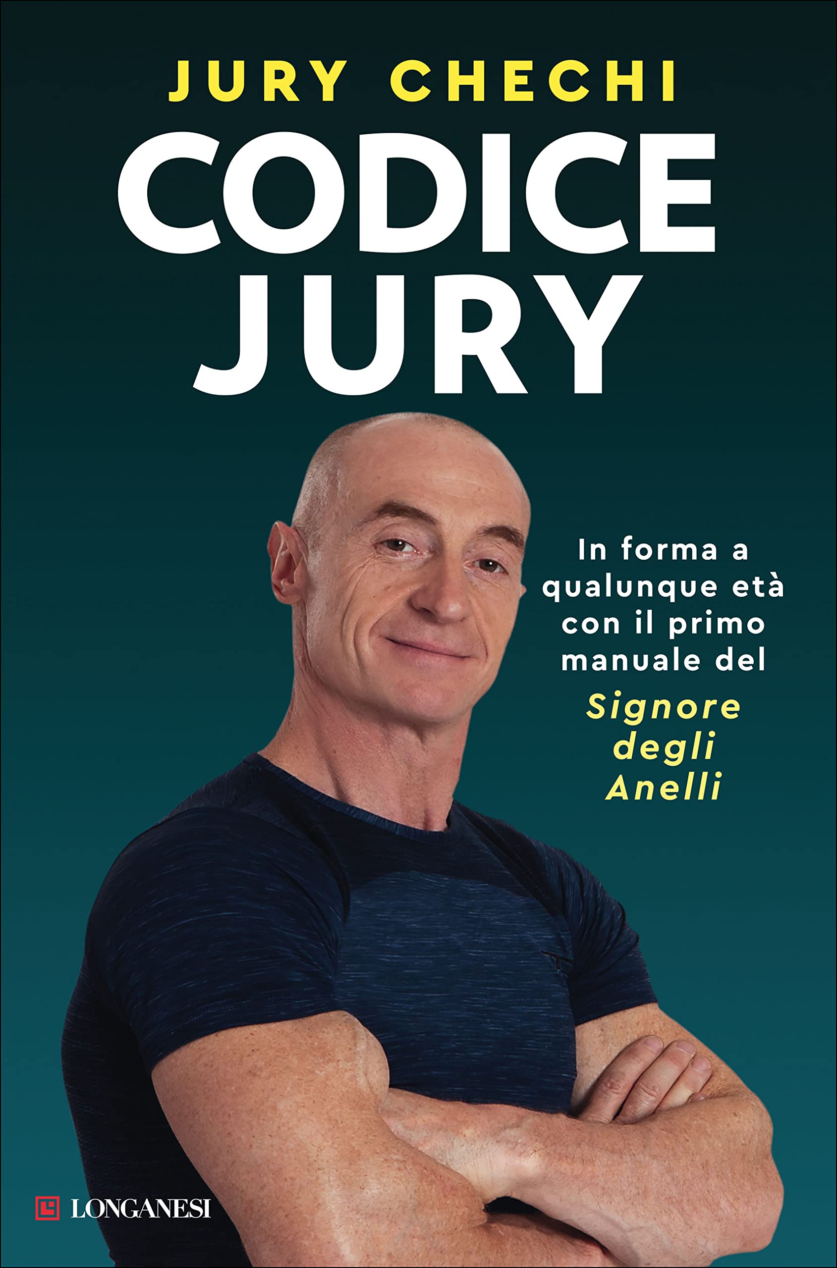 Codice Jury. In forma a qualunque età con il primo manuale del Signore degli anelli book