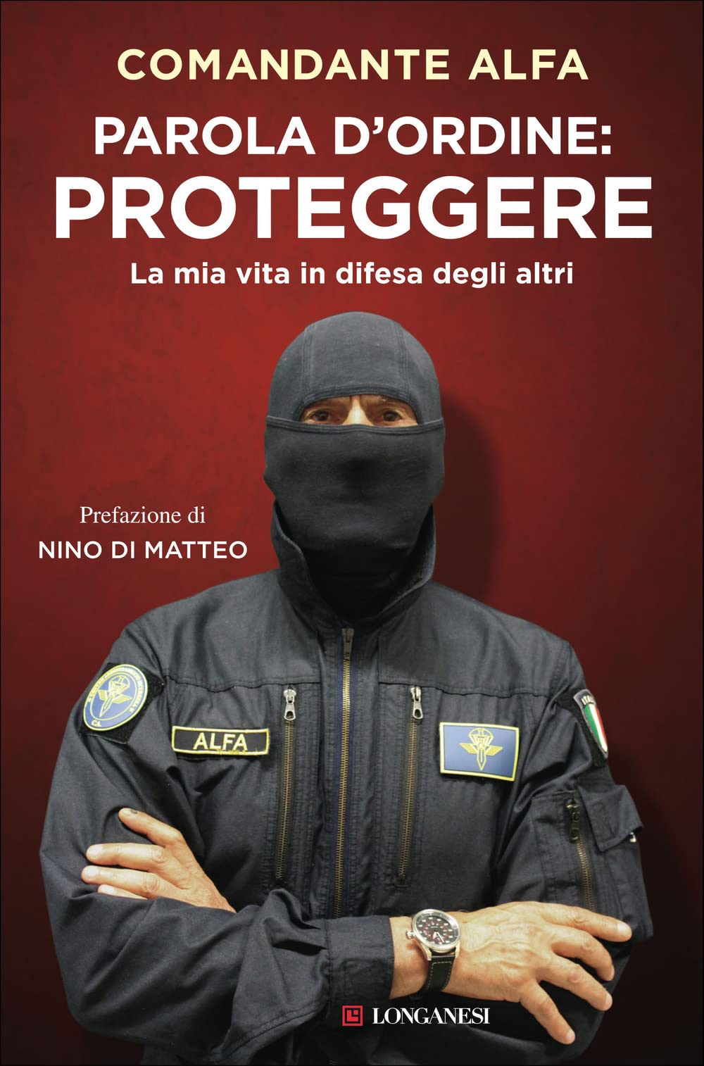 Parola d'ordine: proteggere. La mia vita in difesa degli altri International