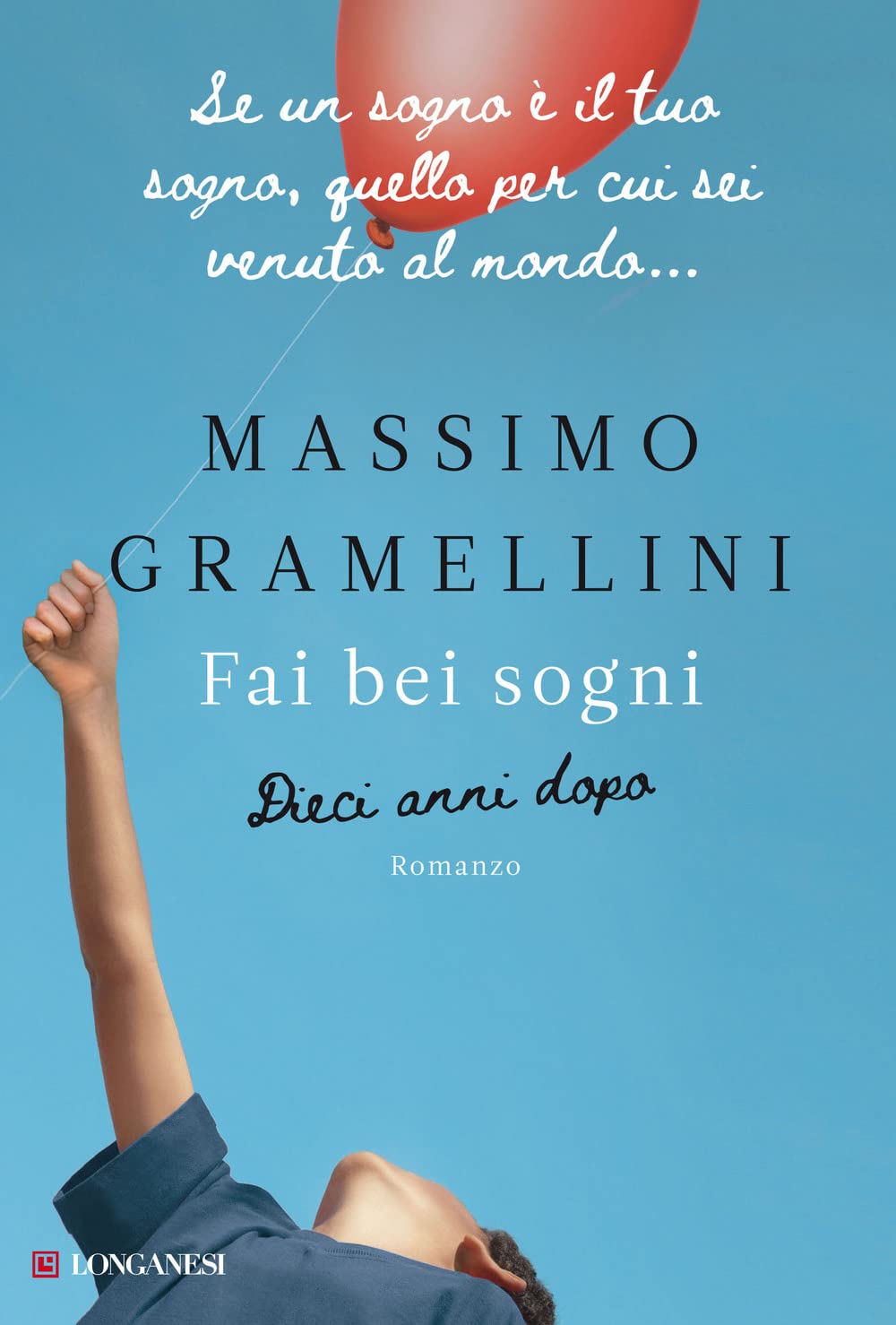 Fai bei sogni. Dieci anni dopo (La Gaja scienza) Contemporary literature