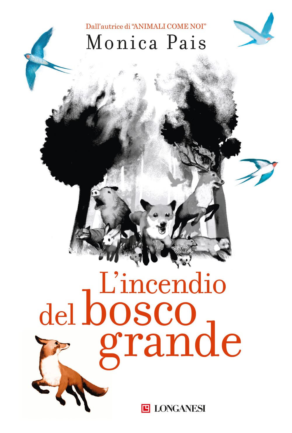 L'incendio del bosco grande (La Gaja scienza) Books