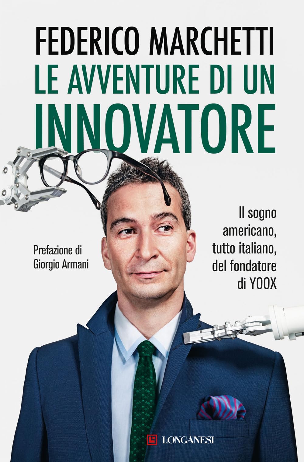 Le avventure di un innovatore. Il sogno americano, tutto italiano, del fondatore di Yoox (Nuovo Cammeo) Media & Communication