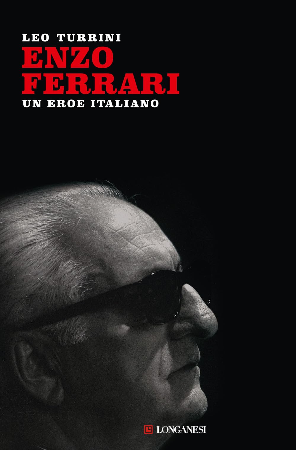 Enzo Ferrari. Un eroe italiano. Nuova ediz. book