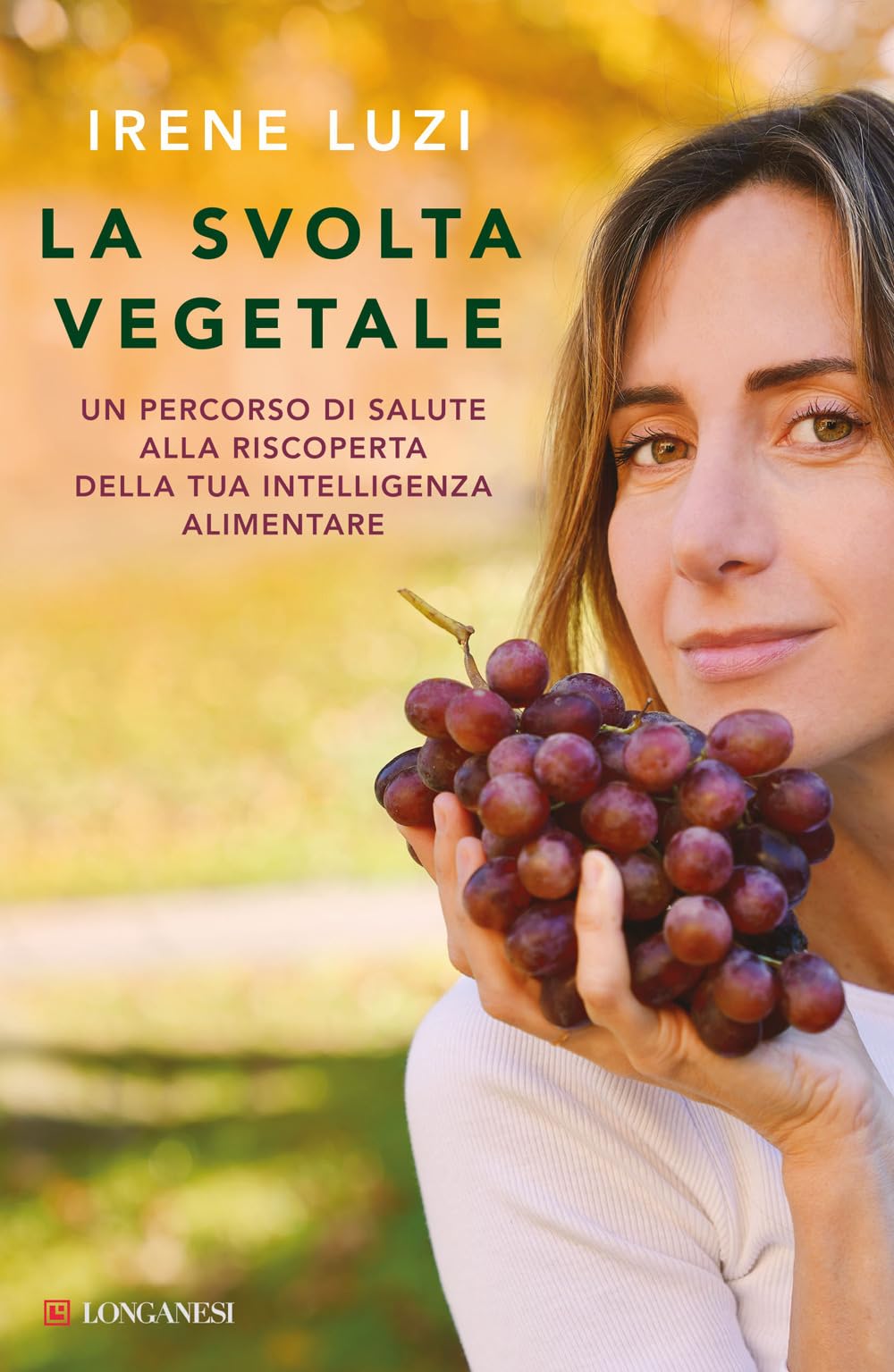 La svolta vegetale. Un percorso di salute alla riscoperta della tua intelligenza alimentare Leisure, Home & Garden